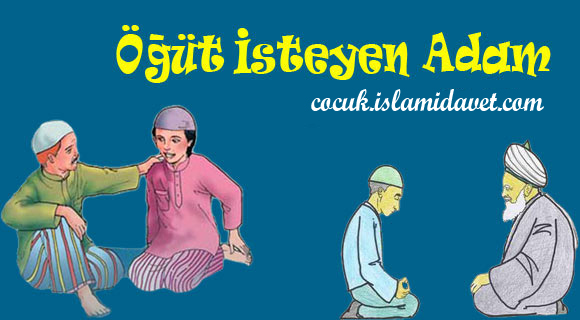 Öğüt İsteyen Adam