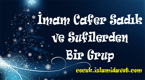 İmam Cafer Sadık ve Sufilerden Bir Grup İmam-Cafer-Sadık-ve-Sufilerden-Bir-Grup