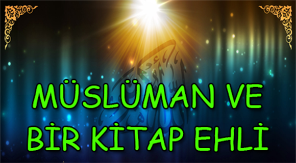 Müslüman ve Bir Kitap Ehli