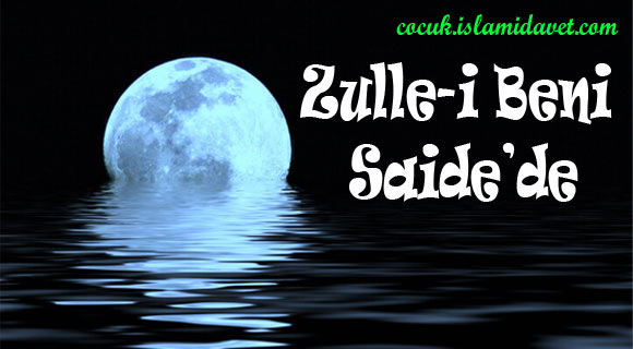 Zulle-i Beni Saide'de