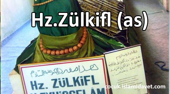 Hz.Zülkifl(as) Hz.Zülkifl(as)