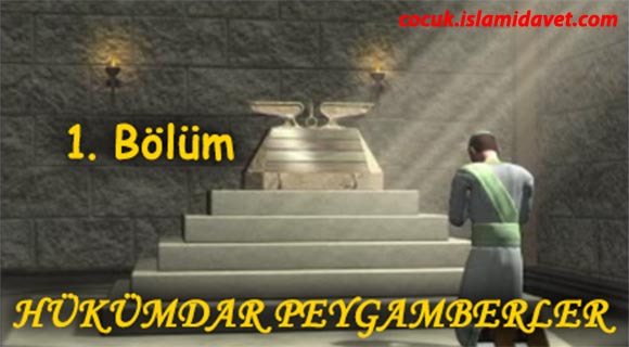 Hükümdar Peygamberler Bölüm-1