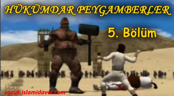 Hükümdar Peygamberler Bölüm-5