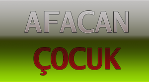 AFACAN ÇOCUK
