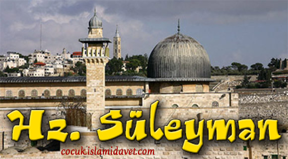 Hz. Süleyman(a.s)