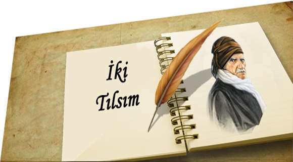 İKİ TILSIM