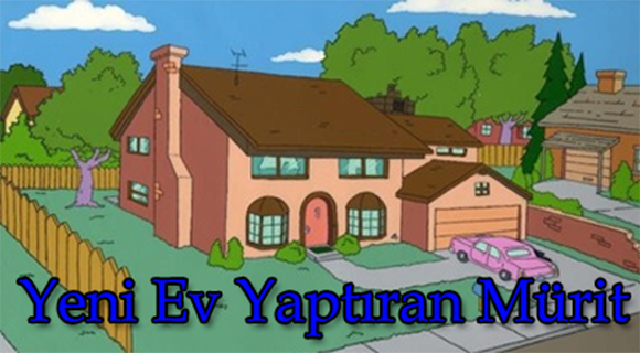 YENİ EV YAPTIRAN MÜRİT