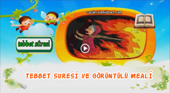 Tebbet Suresi ve Görüntülü Meali