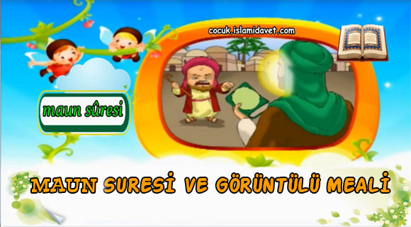 Maun Suresi ve Görüntülü Meali