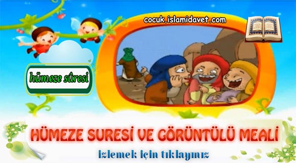 Hümeze Suresi ve Görüntülü Meali
