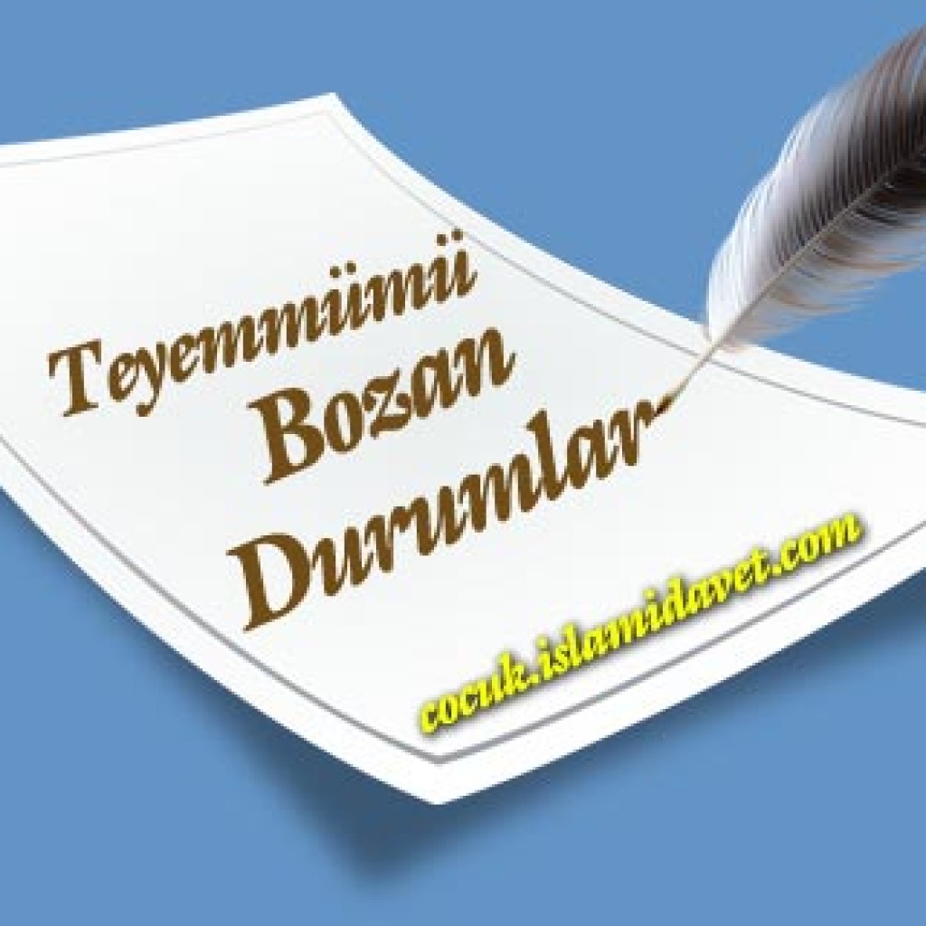 Teyemmümü Bozan Durumlar
