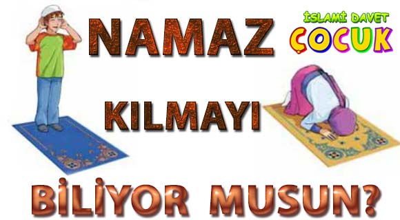 Namaz Kılmayı Öğrenelim