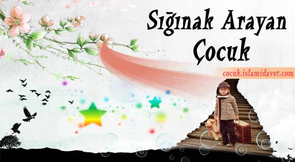 Sığınak Arayan Çocuk