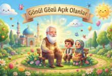 Gönül Gözü Açık Olanlar