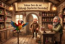 Yoksa Sen de mi Gülyağı Şişelerini Devirdin?